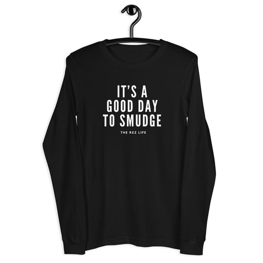 It's A Good Day To Smudge Long Sleeve - The Rez Lifestyle
