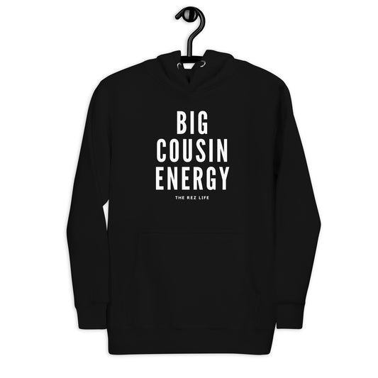 Big Cousin Energy Hoodie - The Rez Lifestyle