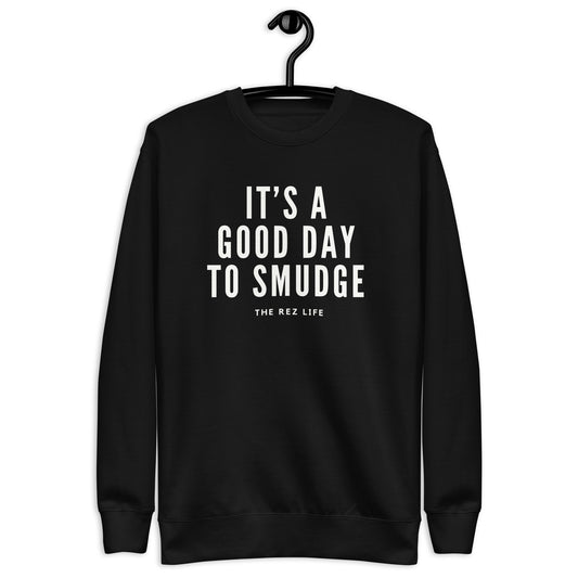 It's A Good Day To Smudge Crewneck - The Rez Lifestyle