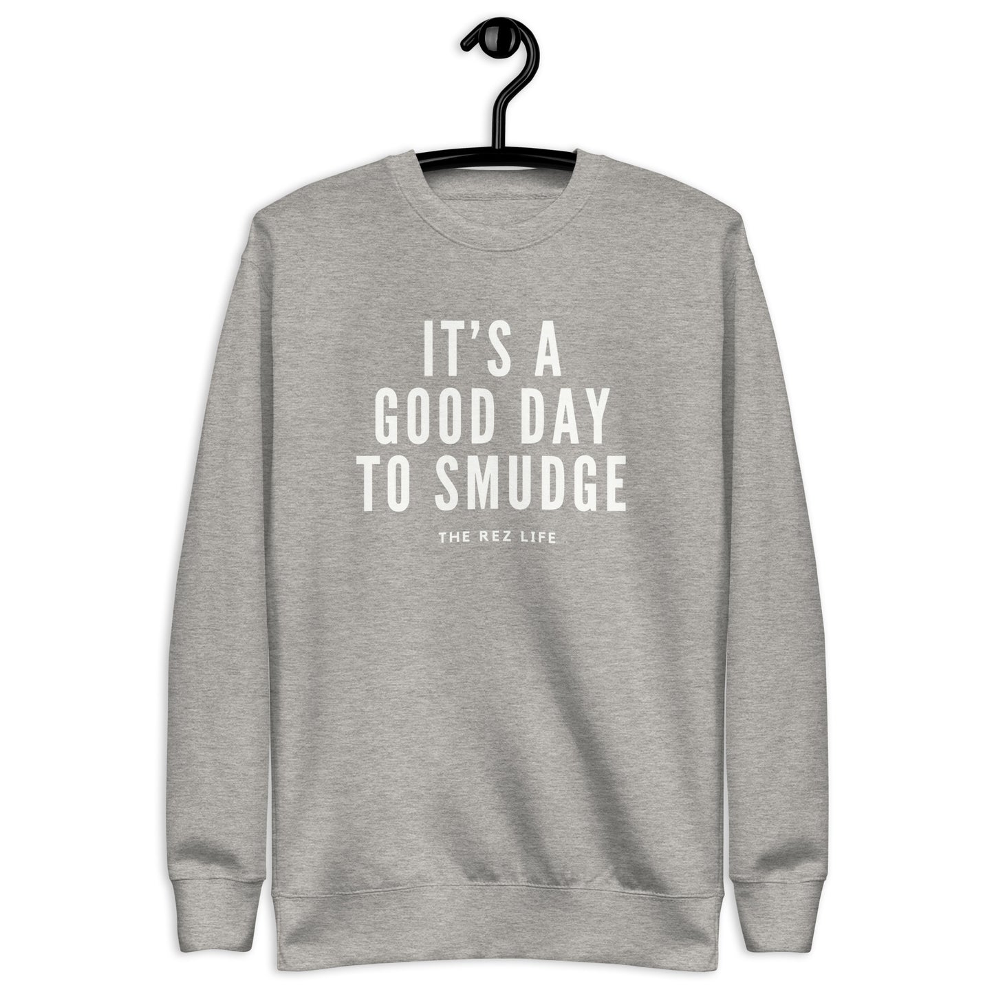 It's A Good Day To Smudge Crewneck - The Rez Lifestyle