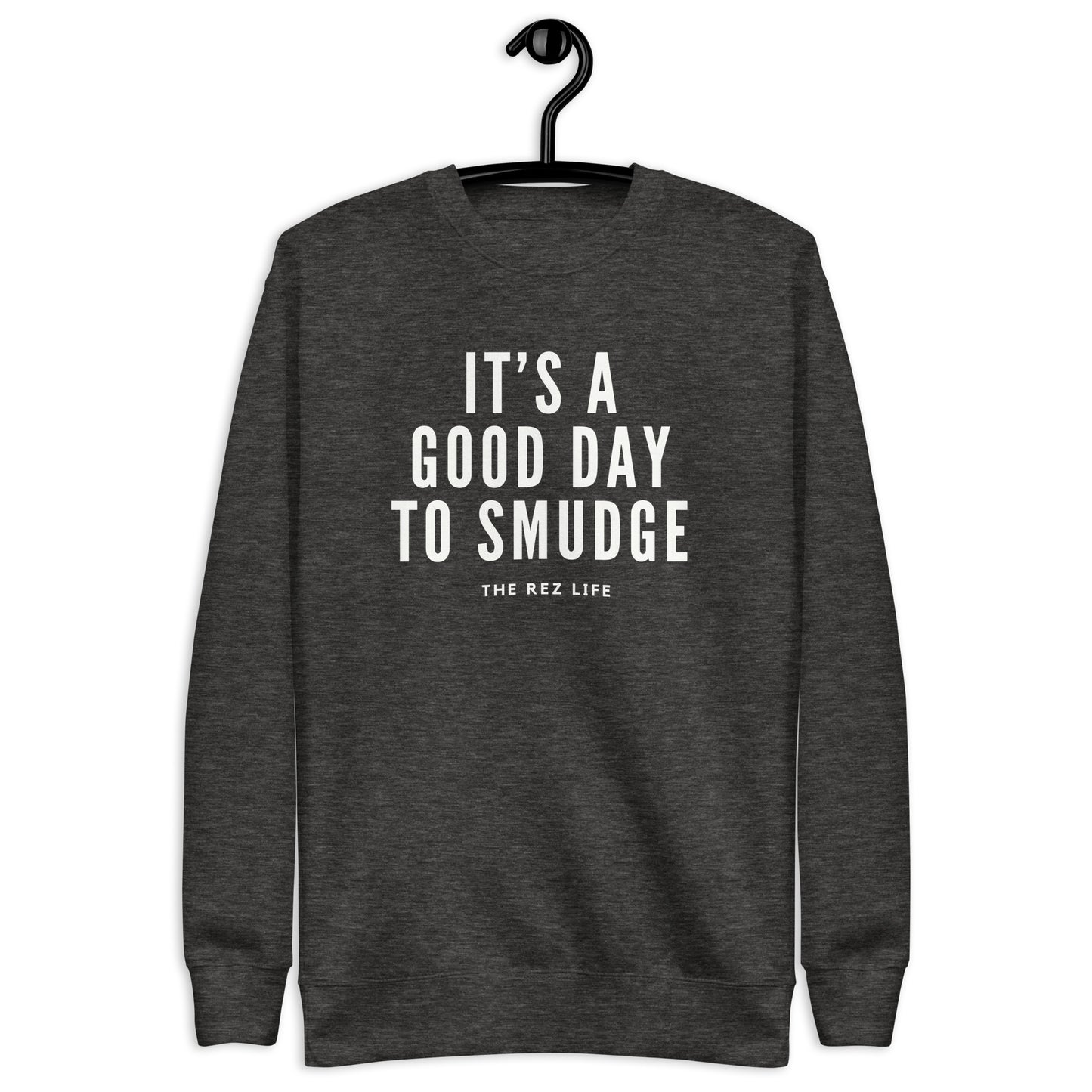 It's A Good Day To Smudge Crewneck - The Rez Lifestyle