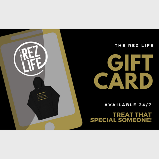 The Rez Life Gift Card - The Rez Lifestyle